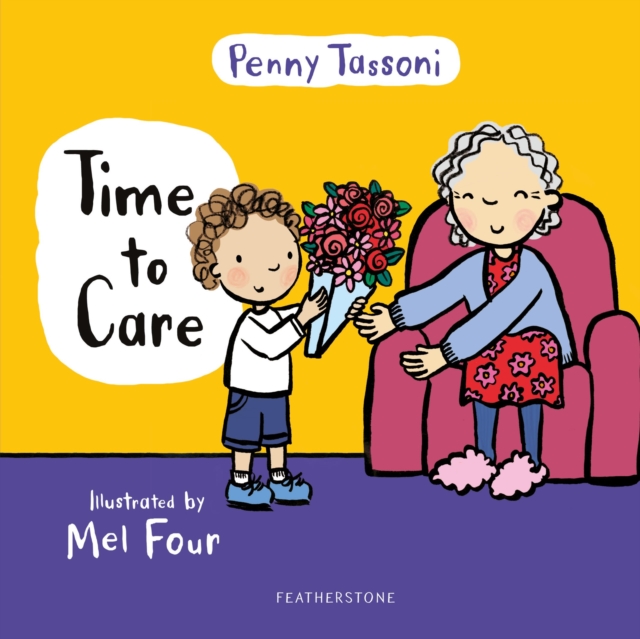 Time to Care : Explore empathy and kindness with your little one, Hardback Book