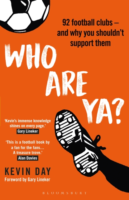 Who Are Ya? : 92 Football Clubs   and Why You Shouldn t Support Them, EPUB eBook