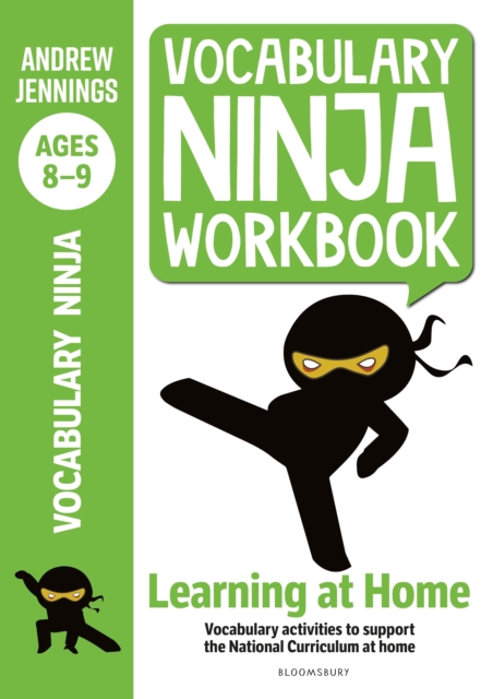 Vocabulary Ninja Workbook for Ages 8-9 : Vocabulary activities to support catch-up and home learning, Paperback / softback Book