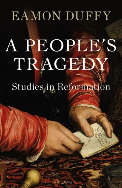 A People s Tragedy : Studies in Reformation, EPUB eBook