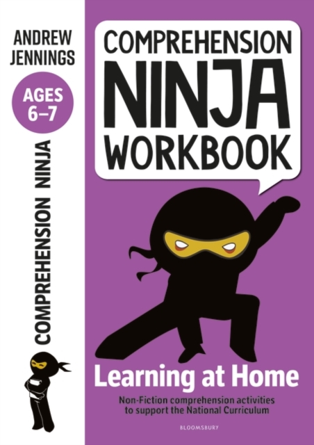 Comprehension Ninja Workbook for Ages 6-7 : Comprehension activities to support the National Curriculum at home, PDF eBook