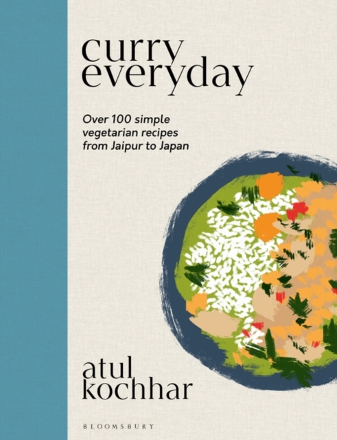 Curry Everyday : Over 100 Simple Vegetarian Recipes from Jaipur to Japan, PDF eBook