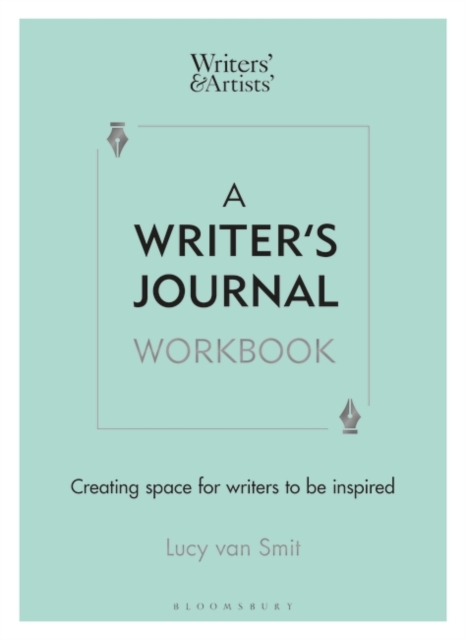 A Writer’s Journal Workbook : Creating space for writers to be inspired, Paperback / softback Book