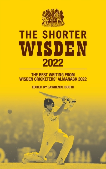 The Shorter Wisden 2022 : The Best Writing from Wisden Cricketers' Almanack 2022, EPUB eBook
