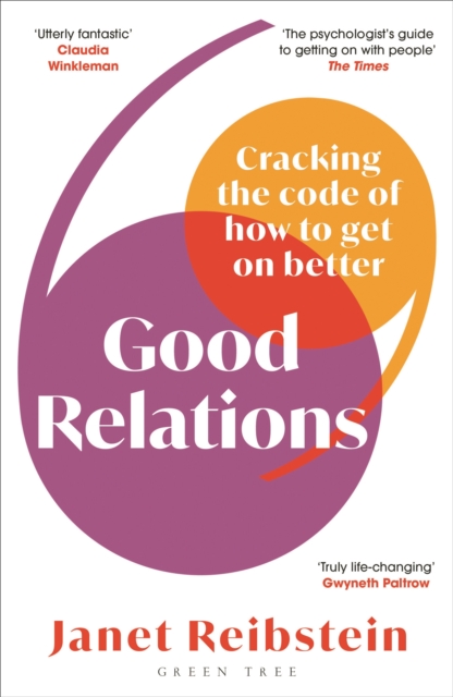Good Relations : Cracking the code of how to get on better, Paperback / softback Book
