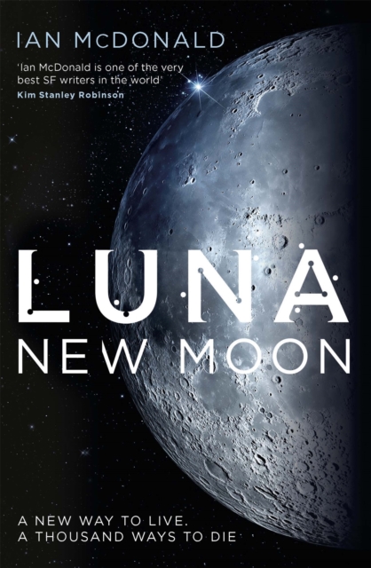 Luna : SUCCESSION meets THE EXPANSE in this story of family feuds and corporate greed from an SF master - perfect for fans of DUNE, Paperback / softback Book