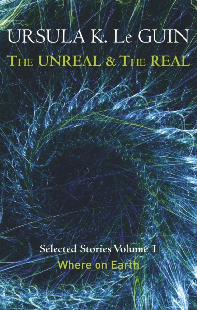 The Unreal and the Real Volume 1 : Volume 1: Where on Earth, Paperback / softback Book