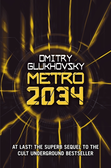 Metro 2034 : The novels that inspired the bestselling games, EPUB eBook
