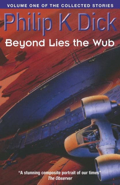 Beyond Lies The Wub : Volume One Of The Collected Stories, EPUB eBook