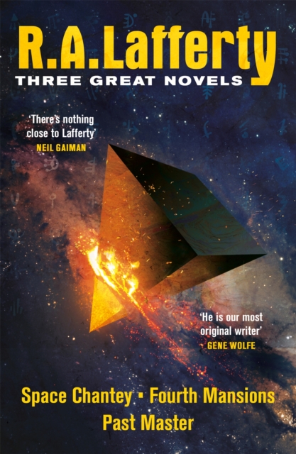 R. A. Lafferty: Three Great Novels : Space Chantey, Fourth Mansions, Past Master, Paperback / softback Book