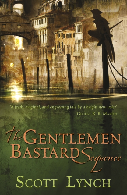 The Gentleman Bastard Sequence : The Lies of Locke Lamora, Red Seas Under Red Skies, The Republic of Thieves, EPUB eBook