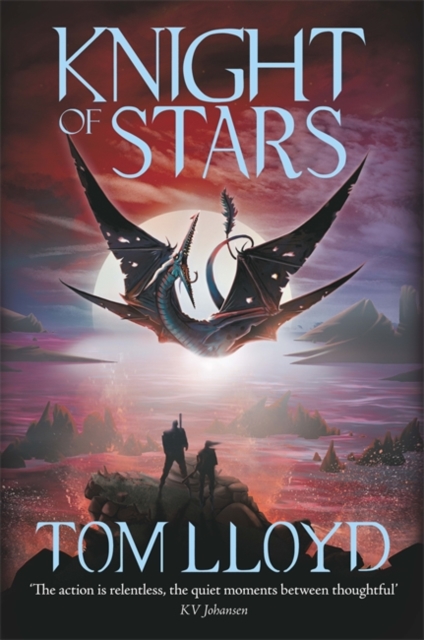 Knight of Stars : Book Three of The God Fragments, Hardback Book