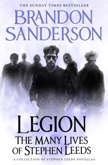 Legion: The Many Lives of Stephen Leeds : An omnibus collection of Legion, Legion: Skin Deep and Legion: Lies of the Beholder, Hardback Book