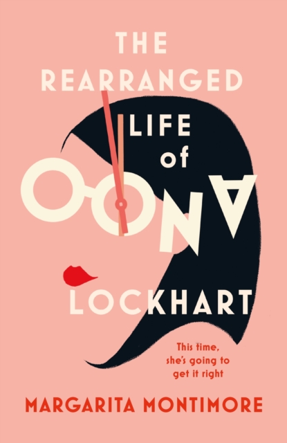 The Rearranged Life of Oona Lockhart : The topsy turvy life affirming adventure, EPUB eBook