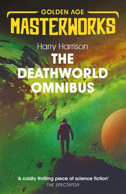 The Deathworld Omnibus : Deathworld, Deathworld Two, and Deathworld Three, Paperback / softback Book