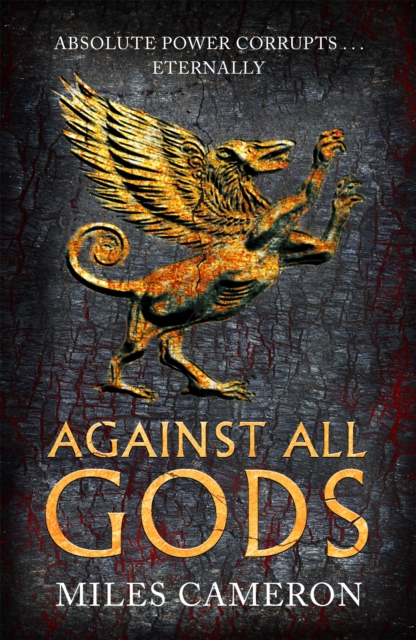 Against All Gods : The Age of Bronze: Book 1, Paperback / softback Book