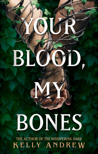 Your Blood, My Bones : A twisted, slow burn rivals-to-lovers romance from the author of THE WHISPERING DARK, Hardback Book
