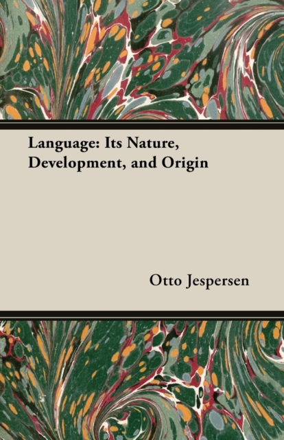 Language : Its Nature, Development, and Origin, Paperback / softback Book