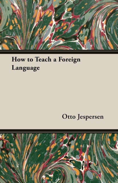 How to Teach a Foreign Language, Paperback / softback Book
