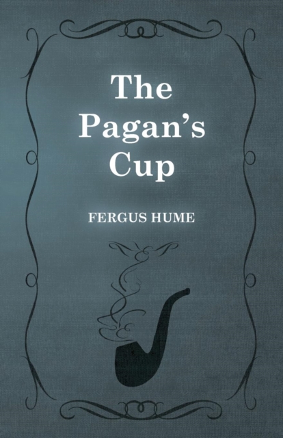 The Pagan's Cup, Paperback / softback Book