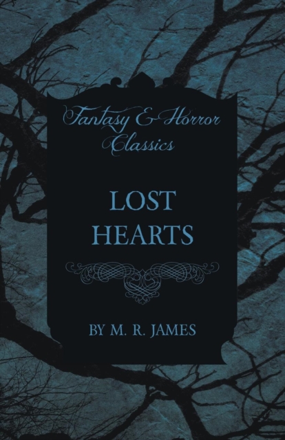 Lost Hearts (Fantasy and Horror Classics), Paperback / softback Book