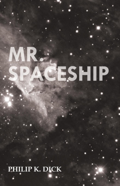 Mr. Spaceship, Paperback / softback Book