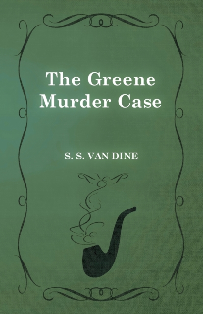 The Greene Murder Case, Paperback / softback Book