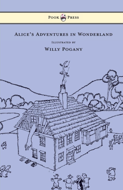 Alice's Adventures in Wonderland - Illustrated by Willy Pogany, Paperback / softback Book