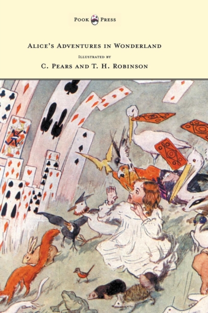 Alice's Adventures in Wonderland - Illustrated by H. Robinson, Hardback Book