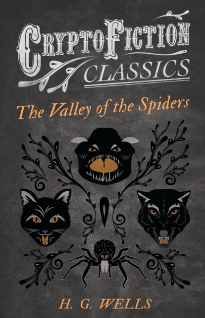 The Valley of the Spiders (Cryptofiction Classics), Paperback / softback Book