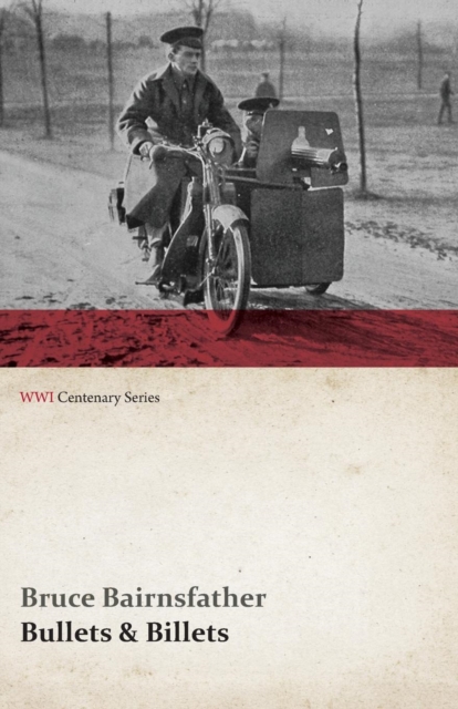 Bullets & Billets (Wwi Centenary Series), Paperback / softback Book
