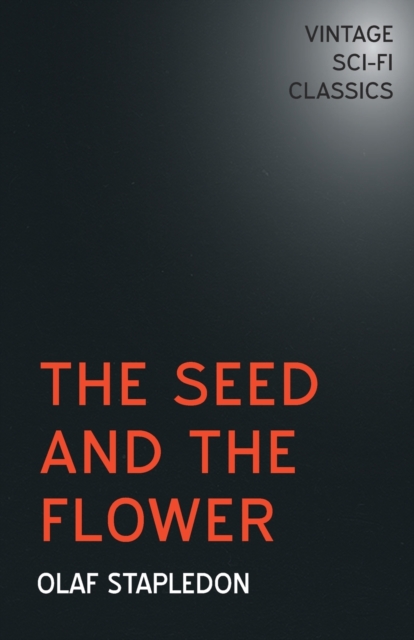 The Seed and the Flower, Paperback / softback Book