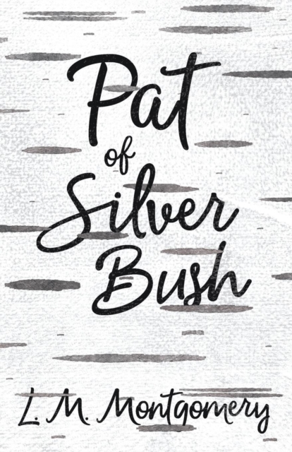 Pat of Silver Bush, Paperback / softback Book