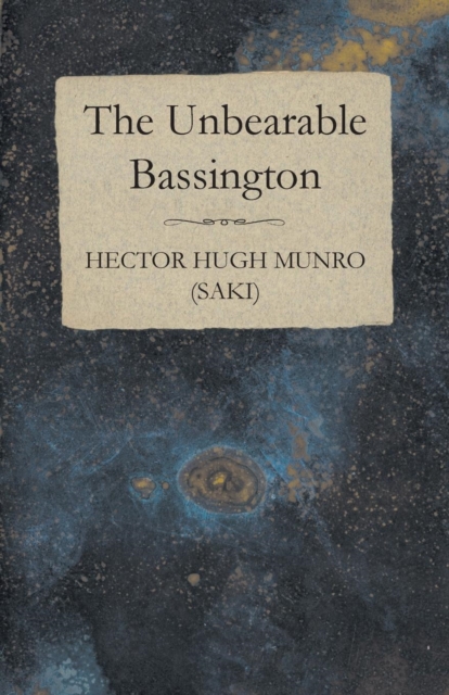 The Unbearable Bassington, Paperback / softback Book