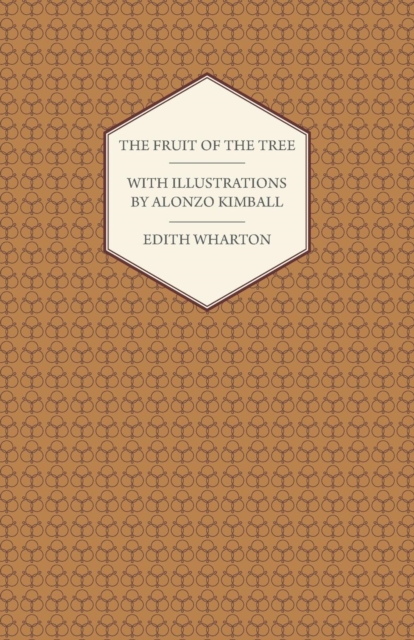 The Fruit of the Tree - With Illustrations by Alonzo Kimball, Paperback / softback Book