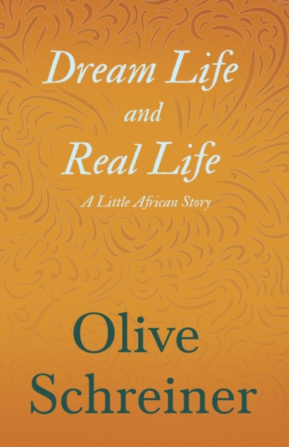 Dream Life and Real Life - A Little African Story, Paperback / softback Book