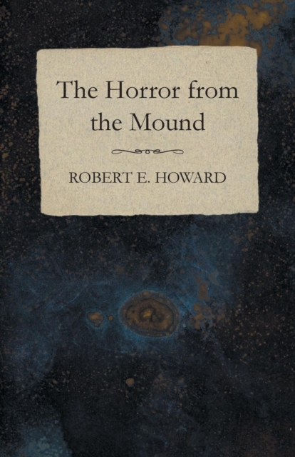 The Horror from the Mound, Paperback / softback Book