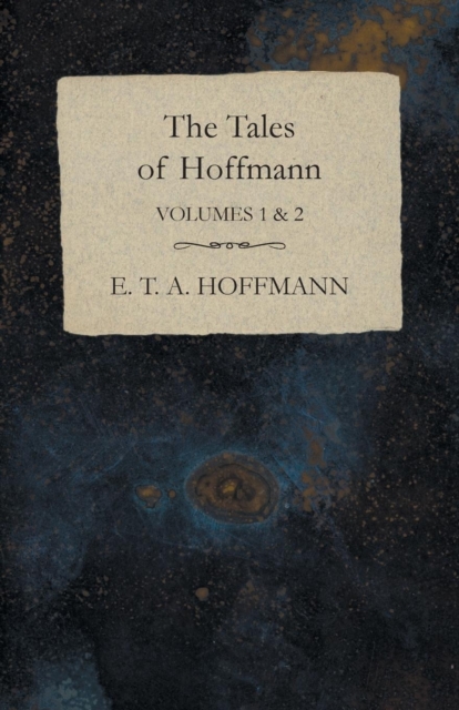 The Tales of Hoffmann, Volumes 1 & 2, Paperback / softback Book