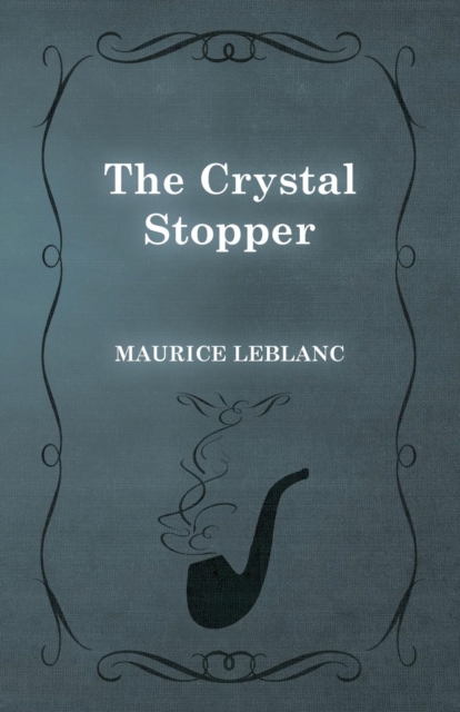 The Crystal Stopper, Paperback / softback Book