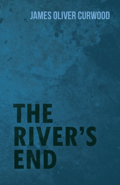 The River's End, Paperback / softback Book