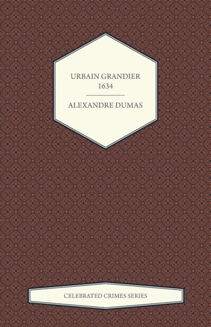 Urbain Grandier - 1634 (Celebrated Crimes Series), Paperback / softback Book