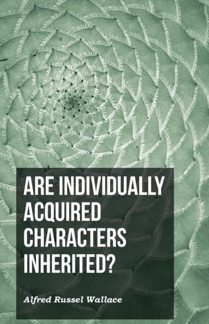 Are Individually Acquired Characters Inherited?, Paperback / softback Book
