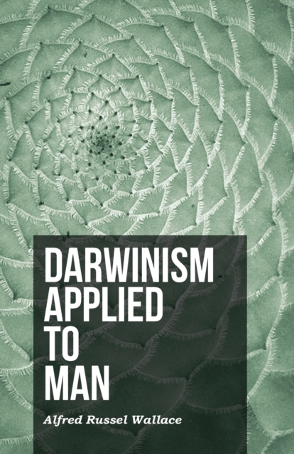 Darwinism Applied to Man, Paperback / softback Book