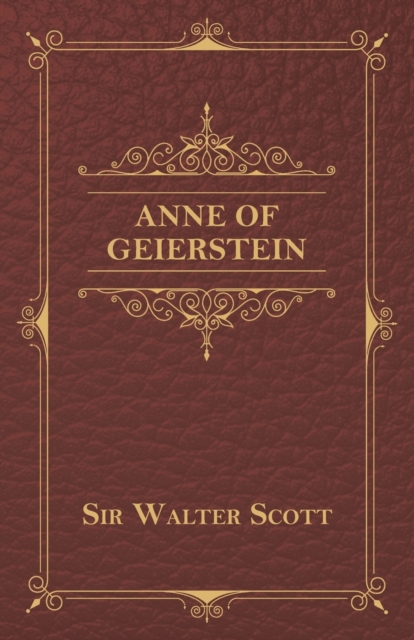 Anne of Geierstein, Paperback / softback Book