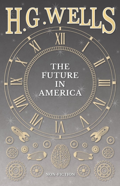 The Future in America, Paperback / softback Book