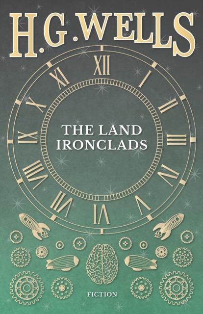 The Land Ironclads, Paperback / softback Book