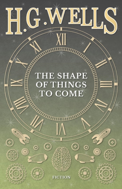 The Shape of Things to Come, Paperback / softback Book