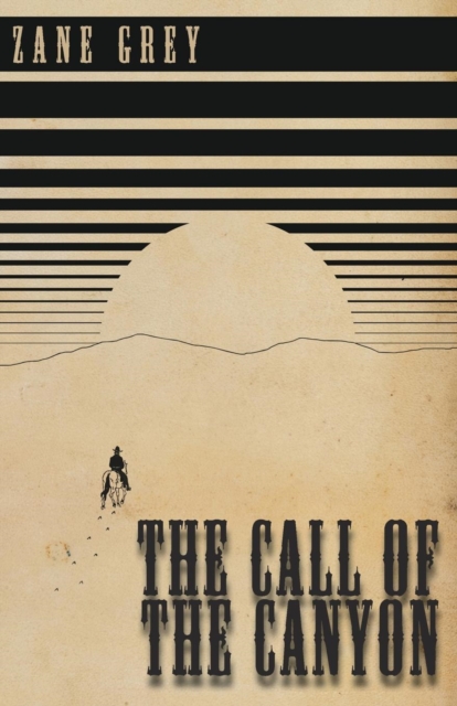 The Call of the Canyon, Paperback / softback Book