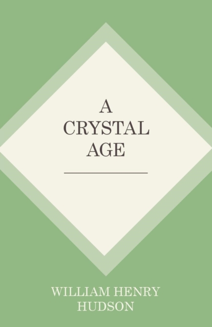 A Crystal Age, Paperback / softback Book