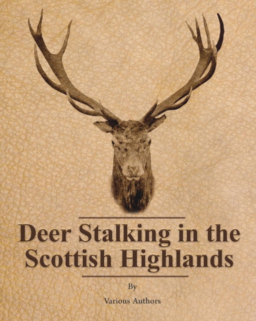 Deer Stalking in the Scottish Highlands, Paperback / softback Book